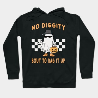 No Diggity Bout To Bag It Up Ghost Halloween Hoodie